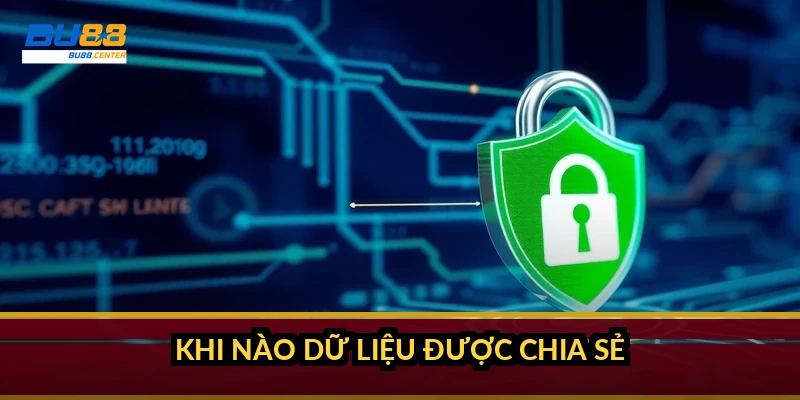 Khi nào dữ liệu được chia sẻ