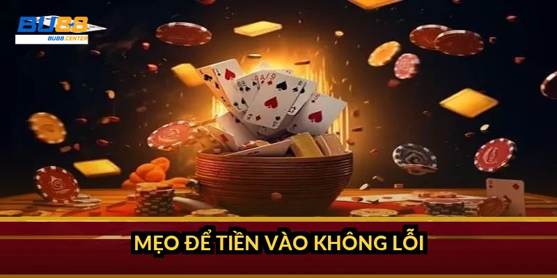 Mẹo để tiền vào không lỗi